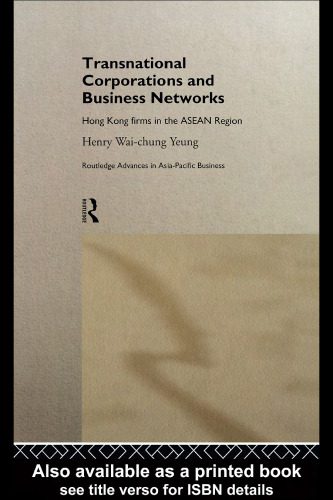 خرید و دانلود نسخه کامل کتاب Transnational Corporations and Business Networks: An Asian Perspective (Routledge Advances in Asia-Pacific 9)_68c6c7687a89b.jpeg خرید و دانلود نسخه کامل کتاب Transnational Corporations and Business Networks: An Asian Perspective (Routledge Advances in Asia-Pacific 9)