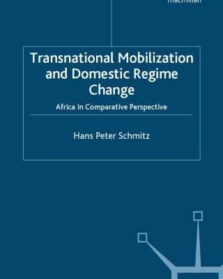 خرید و دانلود نسخه کامل کتاب Transnational Mobilization and Domestic Regime Change: Africa in Comparative Perspective (International Political Economy)