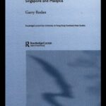 خرید و دانلود نسخه کامل کتاب Transparency and Authoritarian Rule in Southeast Asia: Singapore and Malaysia (Routledgecurzon City University of Hong Kong South East Asian Studies, 4.)