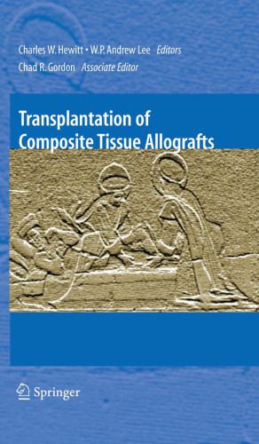 خرید و دانلود نسخه کامل کتاب Transplantation of Composite Tissue Allografts_68b625b4de3d5.jpeg خرید و دانلود نسخه کامل کتاب Transplantation of Composite Tissue Allografts