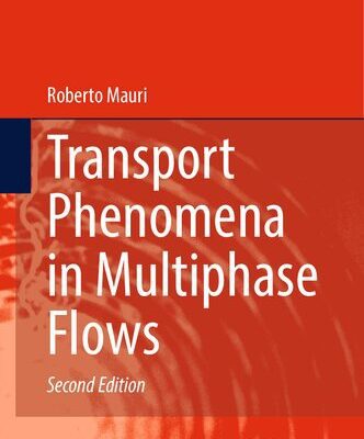 خرید و دانلود نسخه کامل کتاب Transport Phenomena in Multiphase Flows