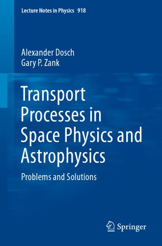 خرید و دانلود نسخه کامل کتاب Transport Processes in Space Physics and Astrophysics : Problems and Solutions_68bcba8208586.jpeg خرید و دانلود نسخه کامل کتاب Transport Processes in Space Physics and Astrophysics : Problems and Solutions