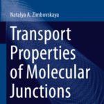 خرید و دانلود نسخه کامل کتاب Transport Properties of Molecular Junctions