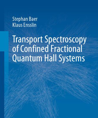 خرید و دانلود نسخه کامل کتاب Transport Spectroscopy of Confined Fractional Quantum Hall Systems