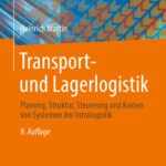 خرید و دانلود نسخه کامل کتاب Transport- und Lagerlogistik: Planung, Struktur, Steuerung und Kosten von Systemen der Intralogistik
