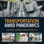 خرید و دانلود نسخه کامل کتاب Transportation Amid Pandemics: Practices and Policies