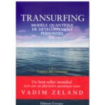 خرید و دانلود نسخه کامل کتاب Transurfing, modèle quantique de développement personnel, tome 1: L’espace des variantes