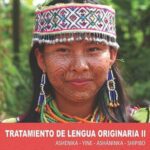 خرید و دانلود نسخه کامل کتاب Tratamiento de lengua originaria II. Asheninka – Yine – Asháninka – Shipibo