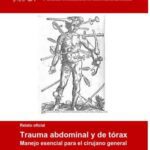 خرید و دانلود نسخه کامل کتاب Trauma abdominal y de torax: manejo esencial para el cirujano general.