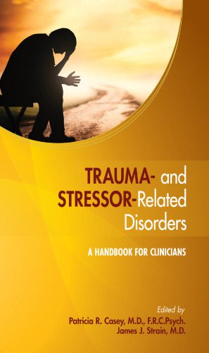 خرید و دانلود نسخه کامل کتاب Trauma- And Stressor-Related Disorders: A Handbook for Clinicians_68cc283a14fba.jpeg خرید و دانلود نسخه کامل کتاب Trauma- And Stressor-Related Disorders: A Handbook for Clinicians