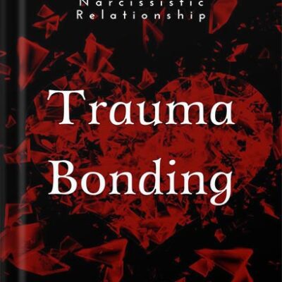 خرید و دانلود نسخه کامل کتاب Trauma Bonding: Understanding and Overcoming the Trauma Bond in a Narcissistic Relationship by Lauren Kozlowski