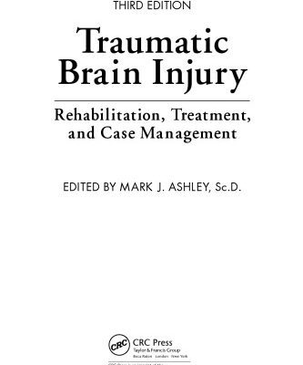 خرید و دانلود نسخه کامل کتاب Traumatic Brain Injury Rehabilitation, Treatment, and Case Management, Third Edition
