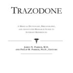 خرید و دانلود نسخه کامل کتاب Trazodone – A Medical Dictionary, Bibliography, and Annotated Research Guide to Internet References