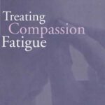 خرید و دانلود نسخه کامل کتاب Treating Compassion Fatigue (Routledge Psychosocial Stress Series)