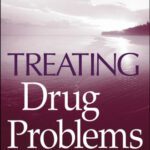 خرید و دانلود نسخه کامل کتاب Treating Drug Problems (Wiley Treating Addictions series)