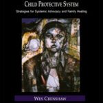 خرید و دانلود نسخه کامل کتاب Treating Families and Children in the Child Protective System: Strategies for Systemic Advocacy and Family Healing (Family Therapy and Counseling, 4)