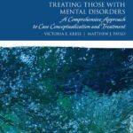 خرید و دانلود نسخه کامل کتاب Treating Those with Mental Disorders: A Comprehensive Approach to Case Conceptualization and Treatment