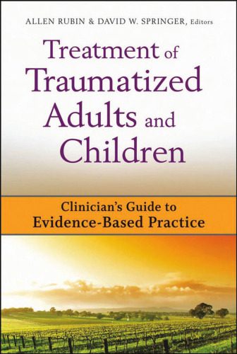 خرید و دانلود نسخه کامل کتاب Treatment of Traumatized Adults and Children: Clinician’s Guide to Evidence-Based Practice (Clinician’s Guide to Evidence-Based Practice Series)_68bae65b95ce8.jpeg خرید و دانلود نسخه کامل کتاب Treatment of Traumatized Adults and Children: Clinician’s Guide to Evidence-Based Practice (Clinician’s Guide to Evidence-Based Practice Series)