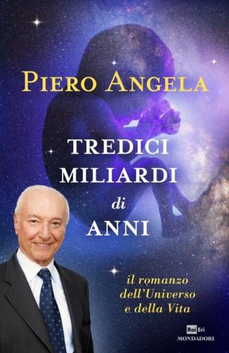 خرید و دانلود نسخه کامل کتاب Tredici miliardi di anni. Il romanzo dell’universo e della vita_68bca05a01359.jpeg خرید و دانلود نسخه کامل کتاب Tredici miliardi di anni. Il romanzo dell’universo e della vita