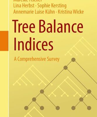 خرید و دانلود نسخه کامل کتاب Tree Balance Indices: A Comprehensive Survey