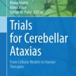 خرید و دانلود نسخه کامل کتاب Trials for Cerebellar Ataxias: From Cellular Models to Human Therapies