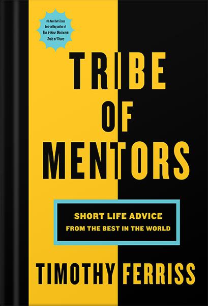 خرید و دانلود نسخه کامل کتاب Tribe Of Mentors: Short Life Advice from the Best in the World by Timothy Ferriss_68bf543bc49c1.jpeg خرید و دانلود نسخه کامل کتاب Tribe Of Mentors: Short Life Advice from the Best in the World by Timothy Ferriss