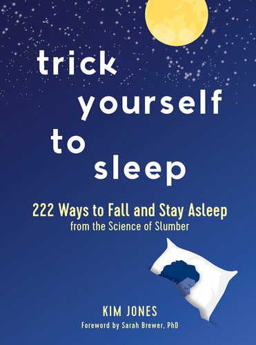 خرید و دانلود نسخه کامل کتاب Trick Yourself to Sleep: 222 Ways to Fall and Stay Asleep from the Science of Slumber_68bb8820e0d9c.jpeg خرید و دانلود نسخه کامل کتاب Trick Yourself to Sleep: 222 Ways to Fall and Stay Asleep from the Science of Slumber