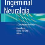 خرید و دانلود نسخه کامل کتاب Trigeminal Neuralgia: A Comprehensive Guide