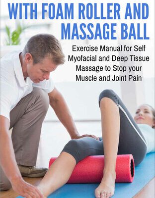 خرید و دانلود نسخه کامل کتاب Trigger Point Therapy with Foam Roller and Massage Ball
