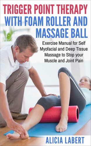 خرید و دانلود نسخه کامل کتاب Trigger Point Therapy with Foam Roller and Massage Ball_68bb72a25f69e.jpeg خرید و دانلود نسخه کامل کتاب Trigger Point Therapy with Foam Roller and Massage Ball