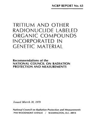 خرید و دانلود نسخه کامل کتاب Tritium and other radionuclide labeled organic compounds incorporated in genetic material: Recommendations of the National Council on Radiation Protection and Measurements (NCRP report ; no. 63)
