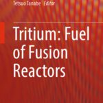 خرید و دانلود نسخه کامل کتاب Tritium: Fuel of Fusion Reactors