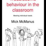 خرید و دانلود نسخه کامل کتاب Troublesome Behaviour in the Classroom: Meeting Individual Needs