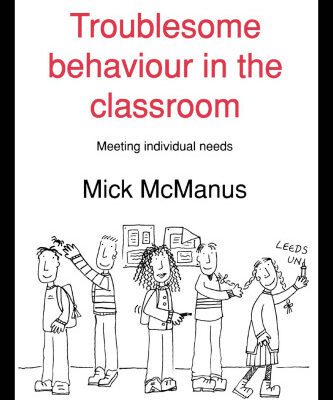 خرید و دانلود نسخه کامل کتاب Troublesome Behaviour in the Classroom: Meeting Individual Needs