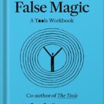 خرید و دانلود نسخه کامل کتاب True and False Magic: A Tools Workbook by Phil Stutz