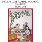 خرید و دانلود نسخه کامل کتاب Trujillo del Perú. Baltazar Jaime Martínez Compañón. Acuarelas – Siglo XVIII