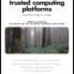 خرید و دانلود نسخه کامل کتاب Trusted Computing Platforms: TCPA Technology in Context