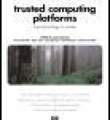 خرید و دانلود نسخه کامل کتاب Trusted Computing Platforms: TCPA Technology in Context