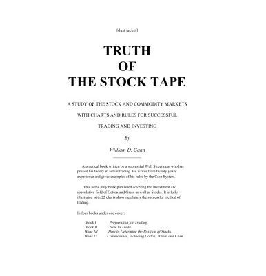 خرید و دانلود نسخه کامل کتاب Truth of the Stock Tape: A Study of the Stock and Commodity Markets With Charts and Rules for Successful Trading and Investing