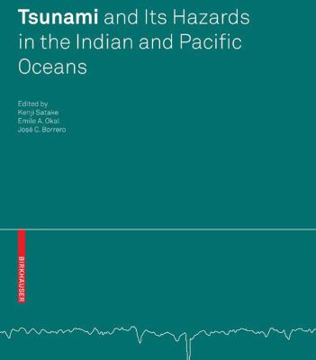 خرید و دانلود نسخه کامل کتاب Tsunami and its Hazards in the Indian and Pacific Oceans (Pageoph Topical Volumes)