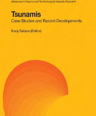 خرید و دانلود نسخه کامل کتاب Tsunamis. Case studies and recent developments