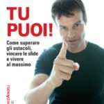خرید و دانلود نسخه کامل کتاب Tu Puoi! Come superare gli ostacoli, vincere le sfide e vivere al massimo