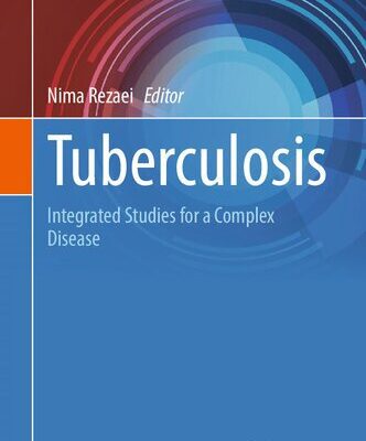 خرید و دانلود نسخه کامل کتاب Tuberculosis: Integrated Studies for a Complex Disease