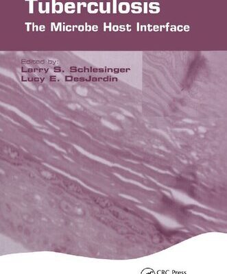 خرید و دانلود نسخه کامل کتاب Tuberculosis: The Microbe Host Interface