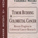 خرید و دانلود نسخه کامل کتاب Tumor Budding In Colorectal Cancer: Recent Progress In Colorectal Cancer Research