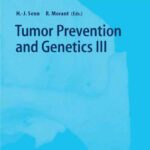 خرید و دانلود نسخه کامل کتاب Tumor Prevention and Genetics III (Recent Results in Cancer Research)