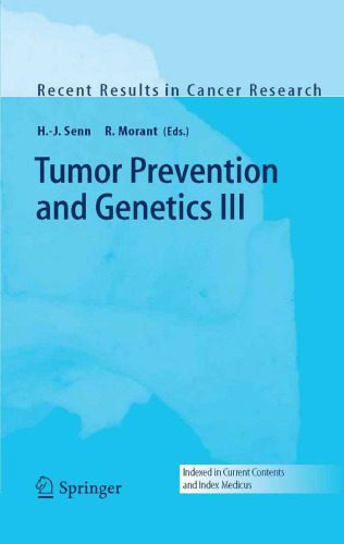 خرید و دانلود نسخه کامل کتاب Tumor Prevention and Genetics III (Recent Results in Cancer Research)_68bb4b6ce5463.jpeg خرید و دانلود نسخه کامل کتاب Tumor Prevention and Genetics III (Recent Results in Cancer Research)