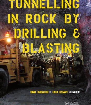 خرید و دانلود نسخه کامل کتاب Tunnelling in rock by drilling and blasting : workshop hosted by Fragblast 10 : the 10th International Symposium on Rock Fragmentation by Blasting, New Delhi, India, 24-25 November, 2012