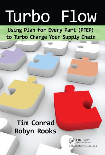 خرید و دانلود نسخه کامل کتاب Turbo Flow: Using Plan for Every Part (PFEP) to Turbo Charge Your Supply Chain_68d57c9e9ce13.jpeg خرید و دانلود نسخه کامل کتاب Turbo Flow: Using Plan for Every Part (PFEP) to Turbo Charge Your Supply Chain
