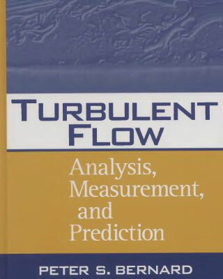 خرید و دانلود نسخه کامل کتاب Turbulent Flow: Analysis, Measurement, and Prediction PCfm